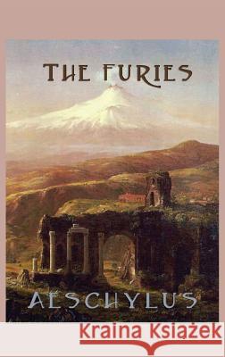 The Furies Aeschylus Aeschylus 9781515425908 SMK Books