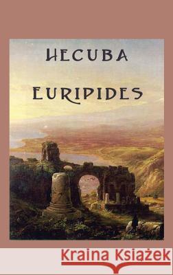 Hecuba Euripides 9781515426554