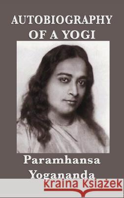 Autobiography of a Yogi Paramhansa Yogananda 9781515426639