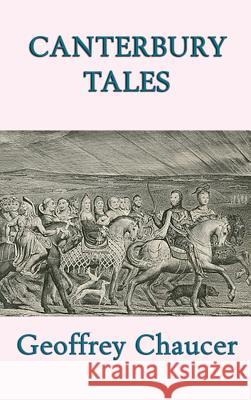 Canterbury Tales Geoffrey Chaucer 9781515428626 SMK Books
