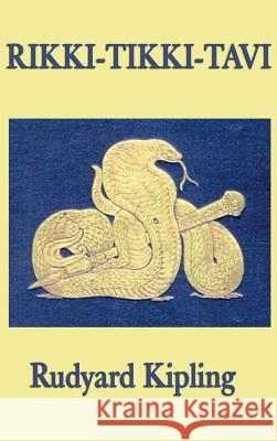 Rikki-Tikki-Tavi Rudyard Kipling 9781515429043 SMK Books