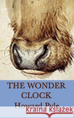 The Wonder Clock Howard Pyle 9781515429838