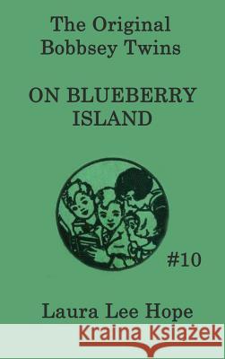 The Bobbsey Twins on Blueberry Island Laura Lee Hope 9781515430186 SMK Books