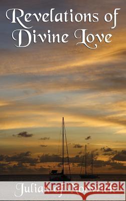 Revelations of Divine Love Julian of Norwich 9781515430445