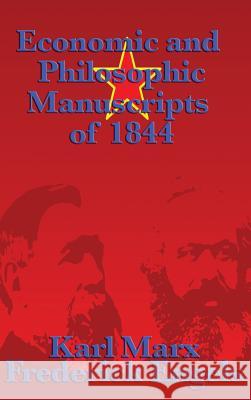 Economic and Philosophic Manuscripts of 1844 Karl Marx 9781515430735 Wilder Publications