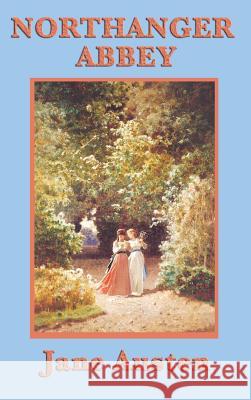 Northanger Abbey Jane Austen 9781515433088 SMK Books
