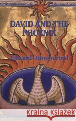 David and the Phoenix Edward Ormondroyd 9781515433408