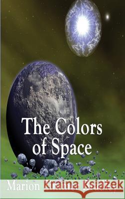 The Colors of Space Zimmer Marion Bradley 9781515434115