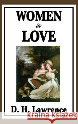 Women in Love D H Lawrence 9781515434313 Wilder Publications