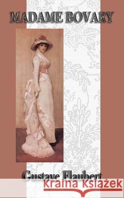 Madame Bovary Gustave Flaubert 9781515435297 SMK Books