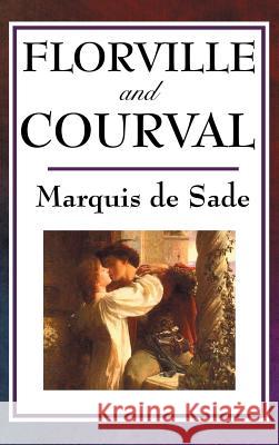 Florville and Courval Marquis de Sade 9781515435822 Wilder Publications