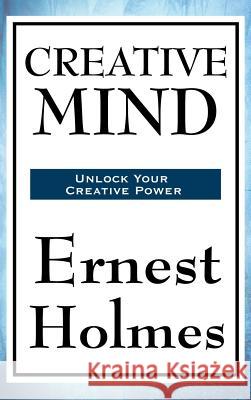 Creative Mind Ernest Holmes 9781515436003 Wilder Publications