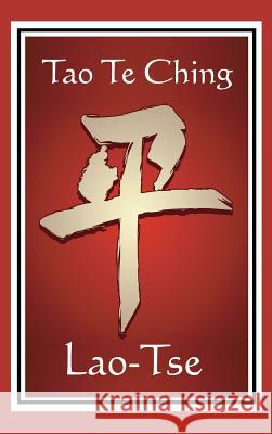 Tao Te Ching Lao-Tse 9781515436027 A & D Publishing