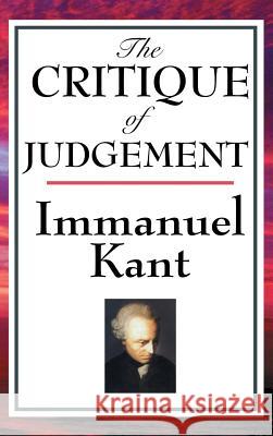 The Critique of Judgement Immanuel Kant 9781515436805 A & D Publishing