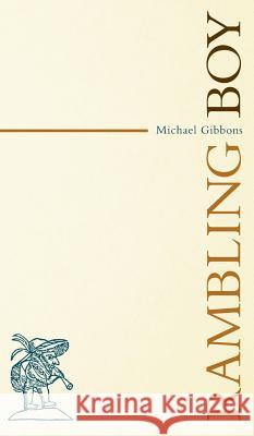 Rambling Boy Michael Gibbons (University of South Florida) 9781515439127