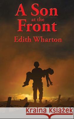 A Son at the Front Edith Wharton 9781515439950
