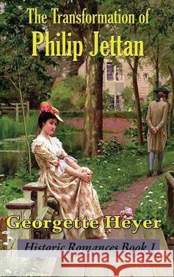 The Transformation of Philip Jettan Georgette Heyer Stella Martin 9781515442622