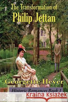 The Transformation of Philip Jettan Georgette Heyer Stella Martin 9781515442691