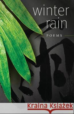 Winter Rain: Poems J E Williams 9781515448112 Irie Books