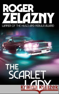 The Scarlet Lady Roger Zelazny   9781515456117 Amber Ltd