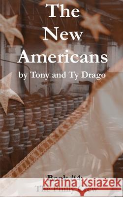 The Philly Crew Tony Drago Ty Drago 9781515458456 Milherst Publishing