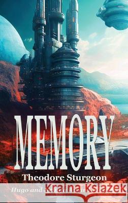 Memory Theodore Sturgeon   9781515460695