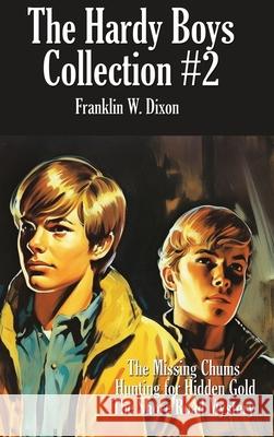 The Hardy Boys Collection #2 Franklin W. Dixon 9781515462514