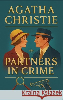 Partners in Crime Agatha Christie 9781515464938 Positronic Publishing