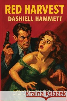 Red Harvest Dashiell Hammett 9781515465423