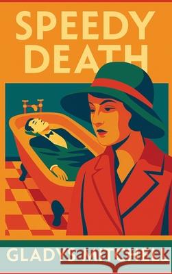 Speedy Death Gladys Mitchell 9781515467281
