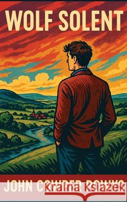 Wolf Solent John Cowper Powys 9781515467663 Wilder Publications