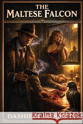 The Maltese Falcon Dashiell Hammett 9781515469681