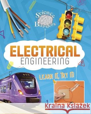 Electrical Engineering: Learn It, Try It! Ed Sobey 9781515764311