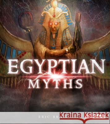 Egyptian Myths Eric Braun 9781515796039 Capstone Press