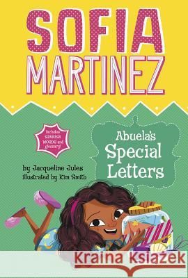 Abuela's Special Letters Jacqueline Jules Kim Smith 9781515807308 Picture Window Books