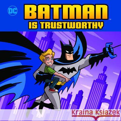 Batman Is Trustworthy Christopher Harbo 9781515823612 Picture Window Books