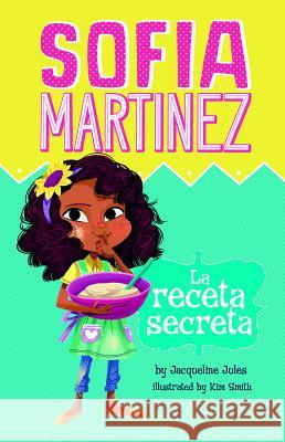 La Receta Secreta Jules, Jacqueline 9781515824602 Picture Window Books