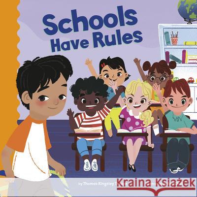 Schools Have Rules Thomas Kingsley Troupe Rea Zhai 9781515840640 Picture Window Books