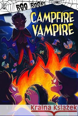 Campfire Vampire John Sazaklis 9781515844853