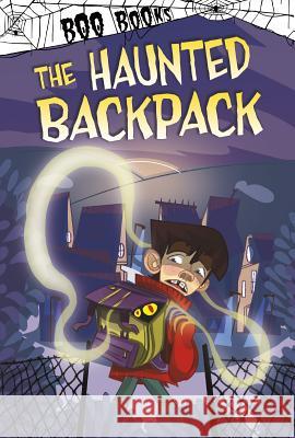 The Haunted Backpack Michael Dahl Marilisa Cotroneo 9781515844860 Picture Window Books
