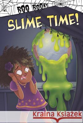 Slime Time! John Sazaklis Patrycja Fabicka 9781515871088 Picture Window Books