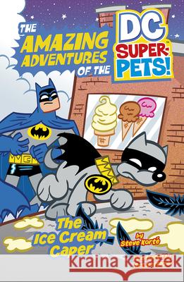 The Ice Cream Caper Steve Korte Art Baltazar 9781515871781 Picture Window Books