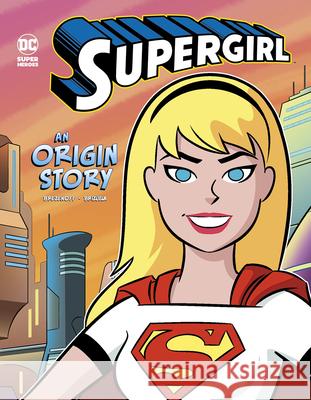 Supergirl: An Origin Story Steve Brezenoff 9781515878100 Stone Arch Books