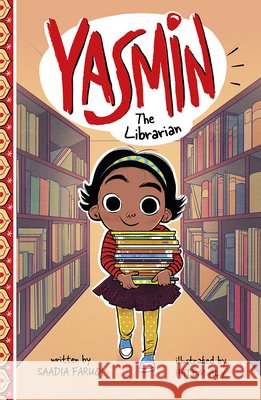 Yasmin the Librarian Hatem Aly Saadia Faruqi 9781515882596
