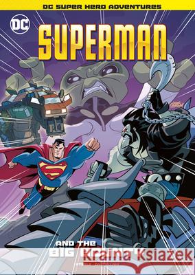 Superman and the Big Bounty Michael Anthony Steele Leonel Castellani 9781515883258