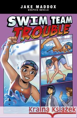 Swim Team Trouble Jake Maddox Lelo Alves 9781515883432 Stone Arch Books