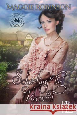 Schooling the Viscount Maggie Robinson 9781516100033 Kensington Publishing Corporation