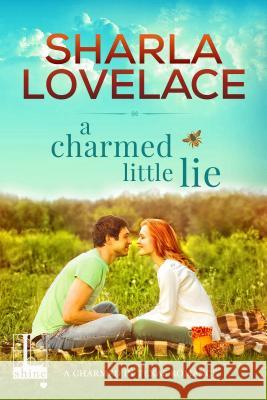 A Charmed Little Lie Sharla Lovelace 9781516101245