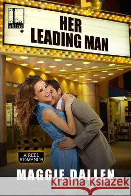 Her Leading Man Maggie Dallen 9781516101443