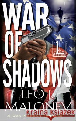 War of Shadows Leo J. Maloney 9781516103348 Kensington Publishing Corporation